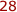 28