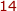 14